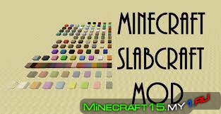 Slabcraft Мод на Майнкрафт 1.10.2