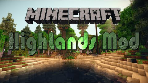 Highlands Mod для  Minecraft [1.6.2]