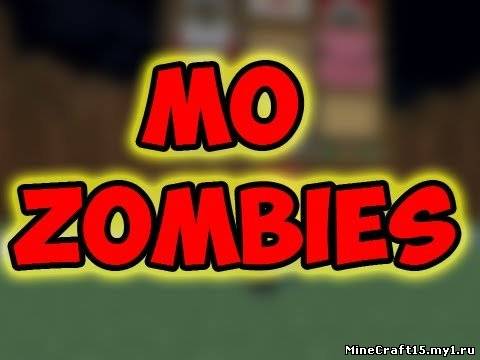 Mo Zombies Mod для Minecraft [1.5.2]