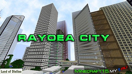Rayoea City [Карта]