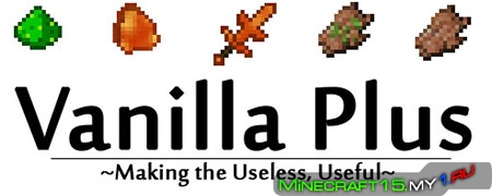 Vanilla Plus Mod для Minecraft [1.7.10]