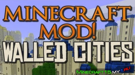 Walled City Generator Mod для Minecraft [1.7.10]