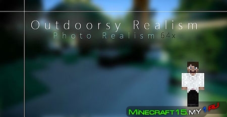 Outdoorsy Realism текстур пак [64x64] [1.5.2]