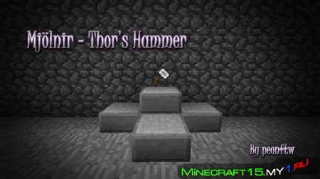 Mjölnir, Thor’s Hammer Mod для Minecraft [1.5.2]