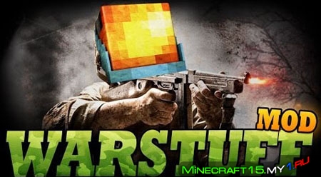 WarStuff Mod для Minecraft [1.5.2]