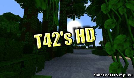 T42's HD текстур пак [64x] [1.4.7]
