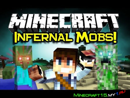 Infernal Mobs Mod для Minecraft [1.7.2]