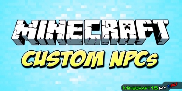 Custom NPCs Mod для Minecraft [1.8.8]