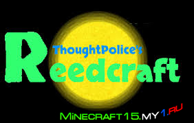 Мод Reedcraft для Майнкрафт 1.7.10