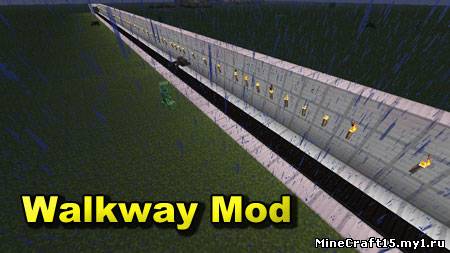Walkway Mod для Minecraft [1.5]