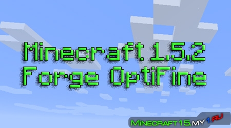 Minecraft 1.5.2 с установленными Forge и Optifine HD