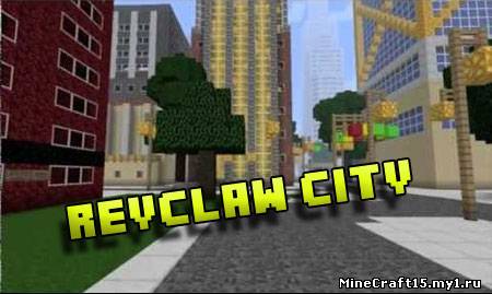 Reyclaw City [Карта]